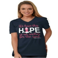 Рак на гърдата Надеждата е котва цитат v Вратна тениска тийнейджъри жени Бриско марки 2x