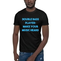 3xl Blue Double Bass Player: Направете вашата музика чува памучна тениска с недефинирани подаръци